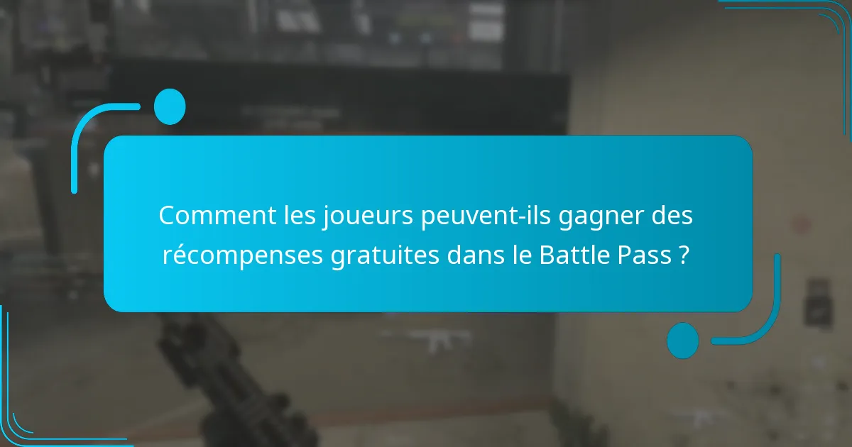 Comment les joueurs peuvent-ils gagner des récompenses gratuites dans le Battle Pass ?