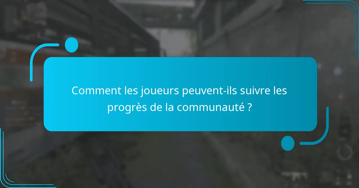 Comment les joueurs peuvent-ils suivre les progrès de la communauté ?
