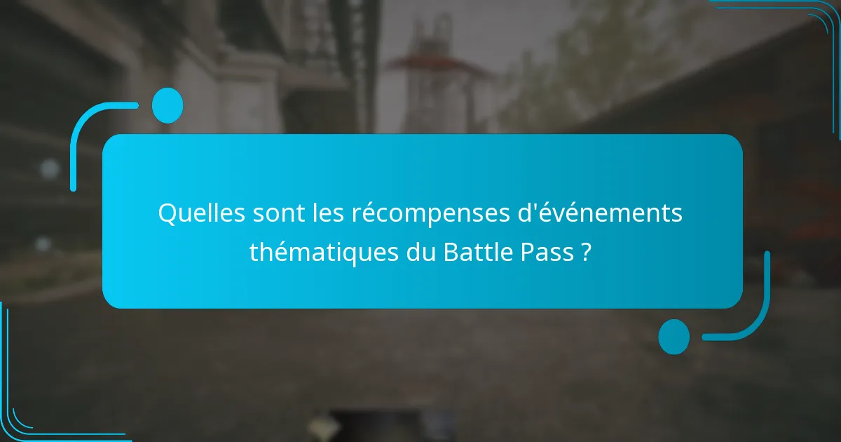 Quelles stratégies puis-je utiliser pour maximiser mes récompenses du Battle Pass ?