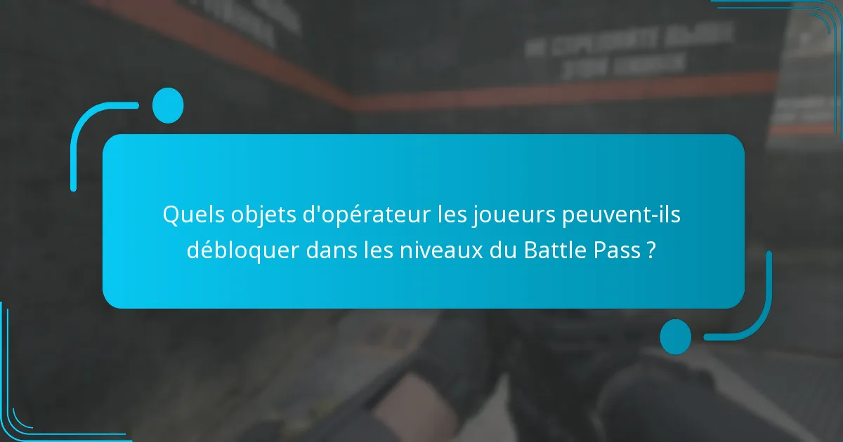 Comment les niveaux du Battle Pass se comparent-ils à travers les saisons ?