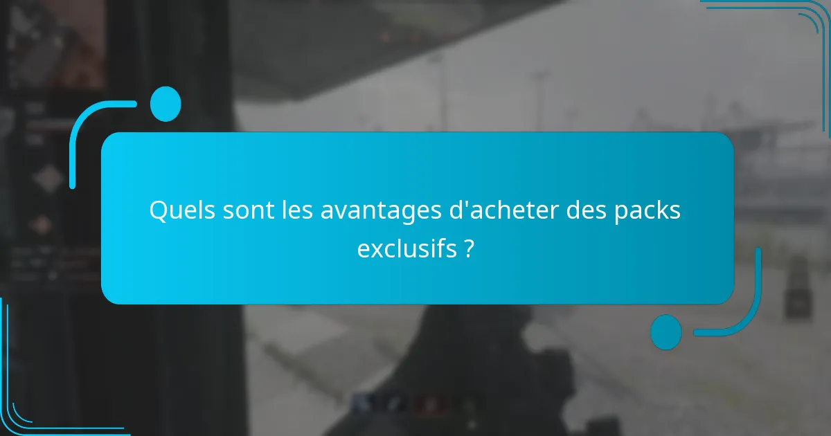 Comment les packs exclusifs se comparent-ils aux packs réguliers ?